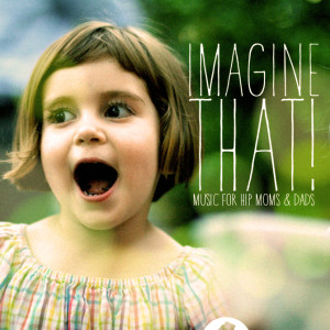 IMAGINE THAT COVER